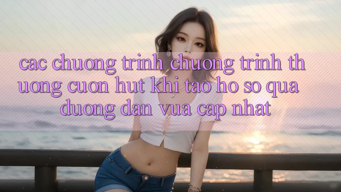 Các chương trình chương trình thưởng cuốn hút khi tạo hồ sơ qua đường dẫn vừa cập nhật Các chương trình chương trình thưởng cuốn hút khi tạo hồ sơ qua đường dẫn vừa cập nhật