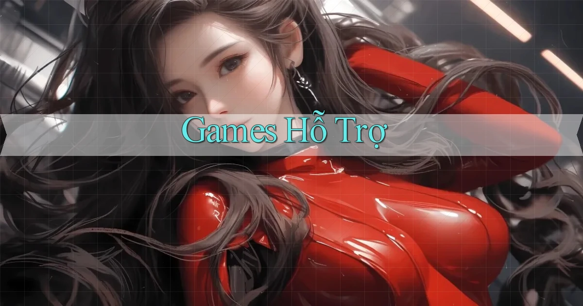 Games Hỗ trợ