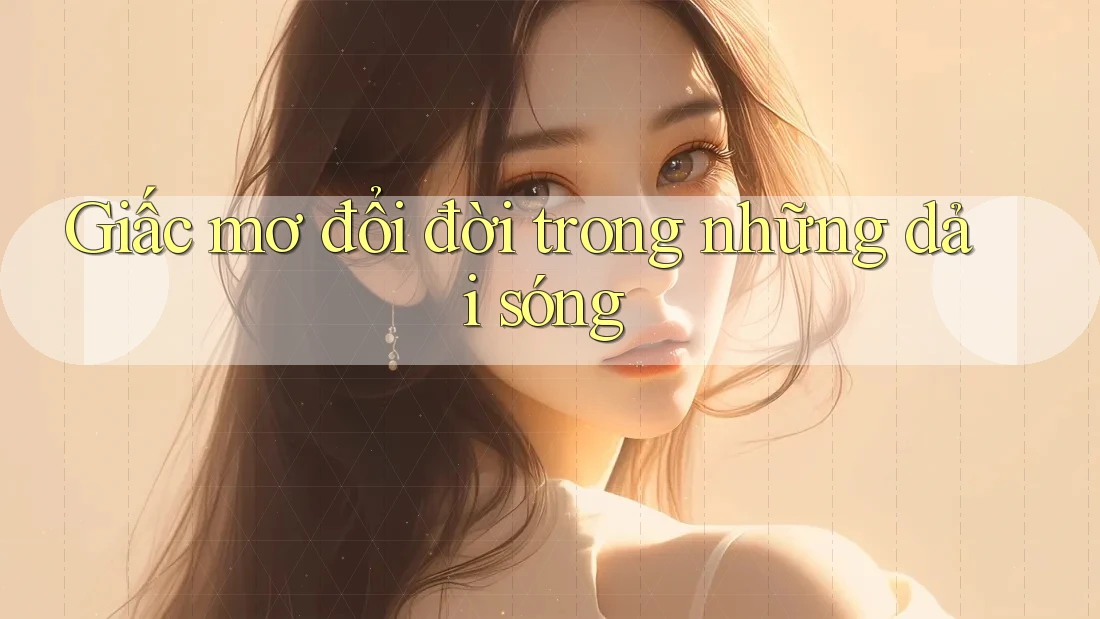 Giấc mơ đổi đời trong những dải sóng