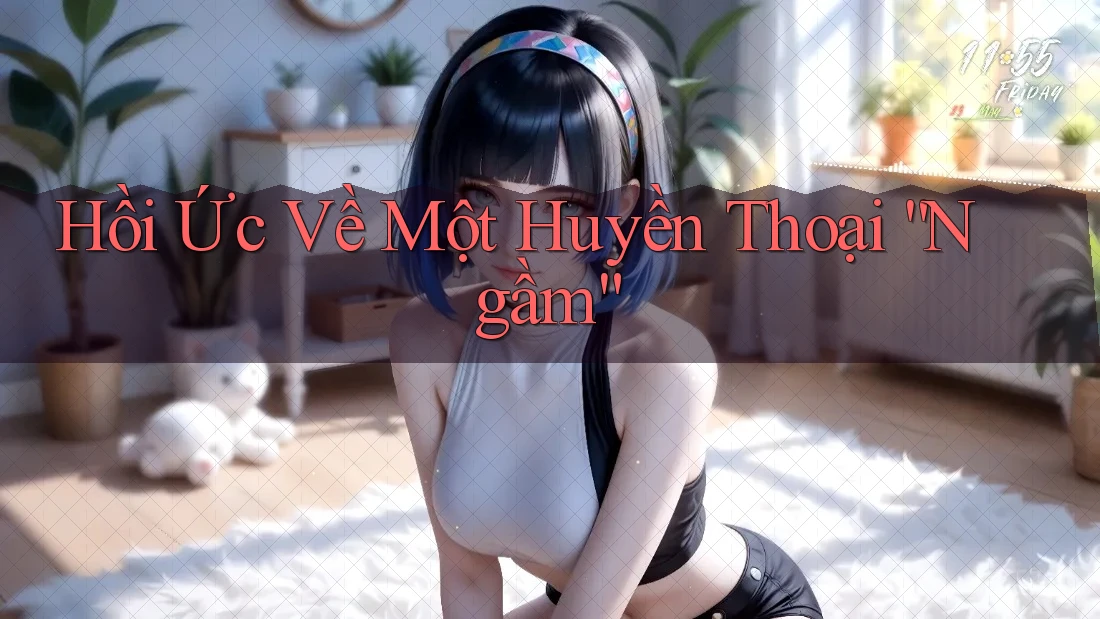 Hồi Ức Về Một Huyền Thoại “Ngầm” Hồi Ức Về Một Huyền Thoại “Ngầm”