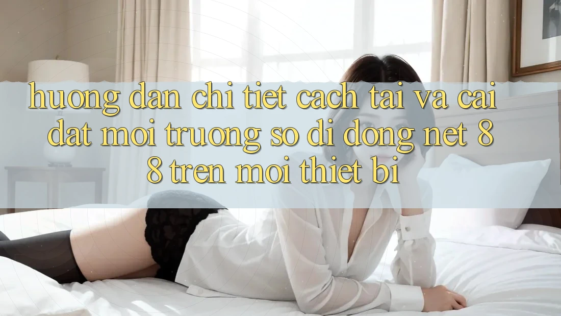 Hướng dẫn chi tiết cách tải và cài đặt Môi trường số di động Net 88 trên mọi thiết bị