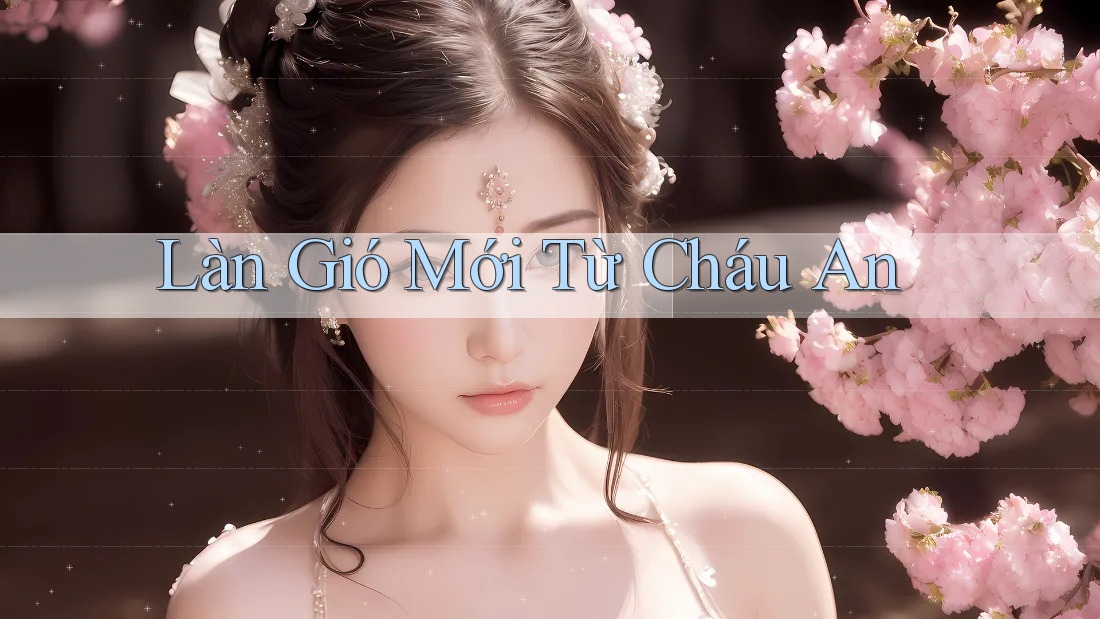 Làn Gió Mới Từ Cháu An