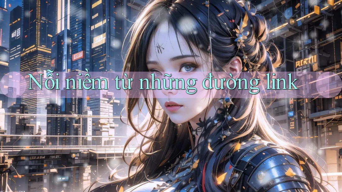 Nỗi niềm từ những đường link