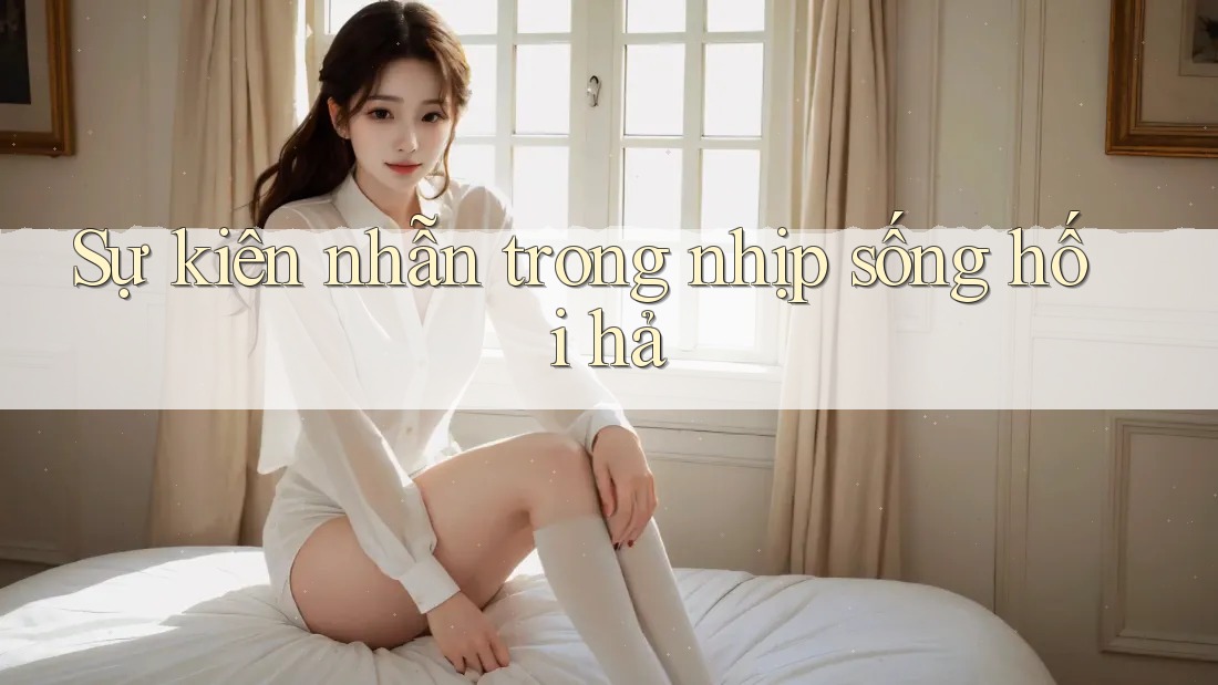 Sự kiên nhẫn trong nhịp sống hối hả