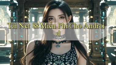 tải net 88 miễn phí cho android
